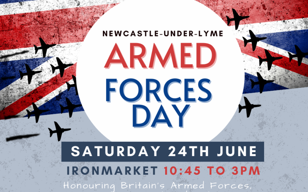 Newcastle-under-Lyme to Celebrate Armed Forced past, Present and Future