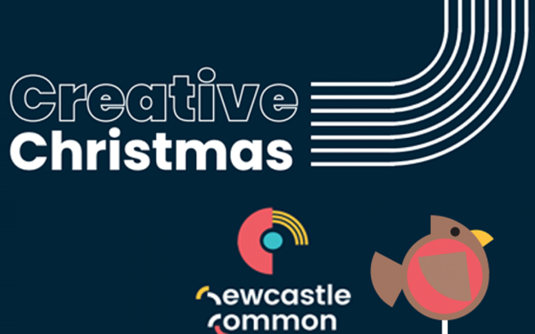 Enjoy a Creative Christmas at Newcastle Common