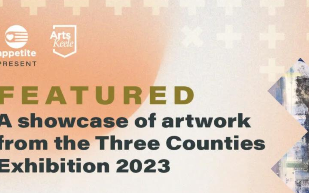 Appetite and ArtsKeele present Featured Exhibition